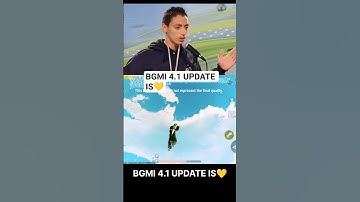 BGMI 4.1 UPDATE IS💛
