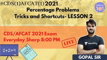 Percentage Problems Tricks and Shortcuts- LESSON 2 | Mathematics | Target AFCAT 2021 | Gopal Sharma
