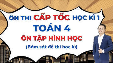 TOÁN LỚP 4 - ÔN TẬP HÌNH HỌC | Ôn thi cuối học kì 1 | Thầy Nguyễn Văn Quyền