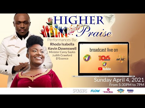 Higher Praise Gospel Concert - April 4, 2021 - 5:30 - 7:00 EST