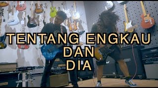 FAKTAKATA -TENTANG ENGKAU DAN DIA KANGEN BAND (COVER)