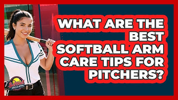 What Are The Best Softball Arm Care Tips For Pitchers? - Softball Basics and Beyond