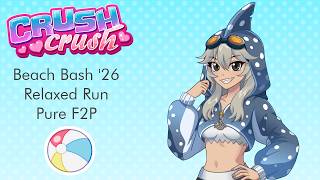 Crush Crush Beach Bash Event 2026 (Nixie) - Relaxed F2P run Crush Crush Beach Bash Event 2026 (Nixie) - Relaxed F2P run