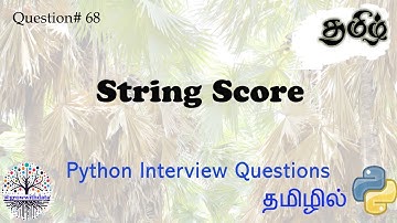 தமிழில் - Python: Score of a String | Python Interview Questions | DE Interview Questions | FAANG