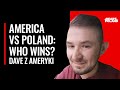 America vs. Poland. Dave z Ameryki