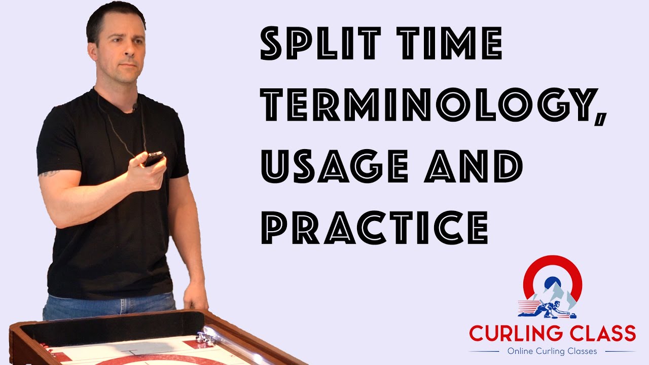 Curling Split Time Terminology, Usage and Practice