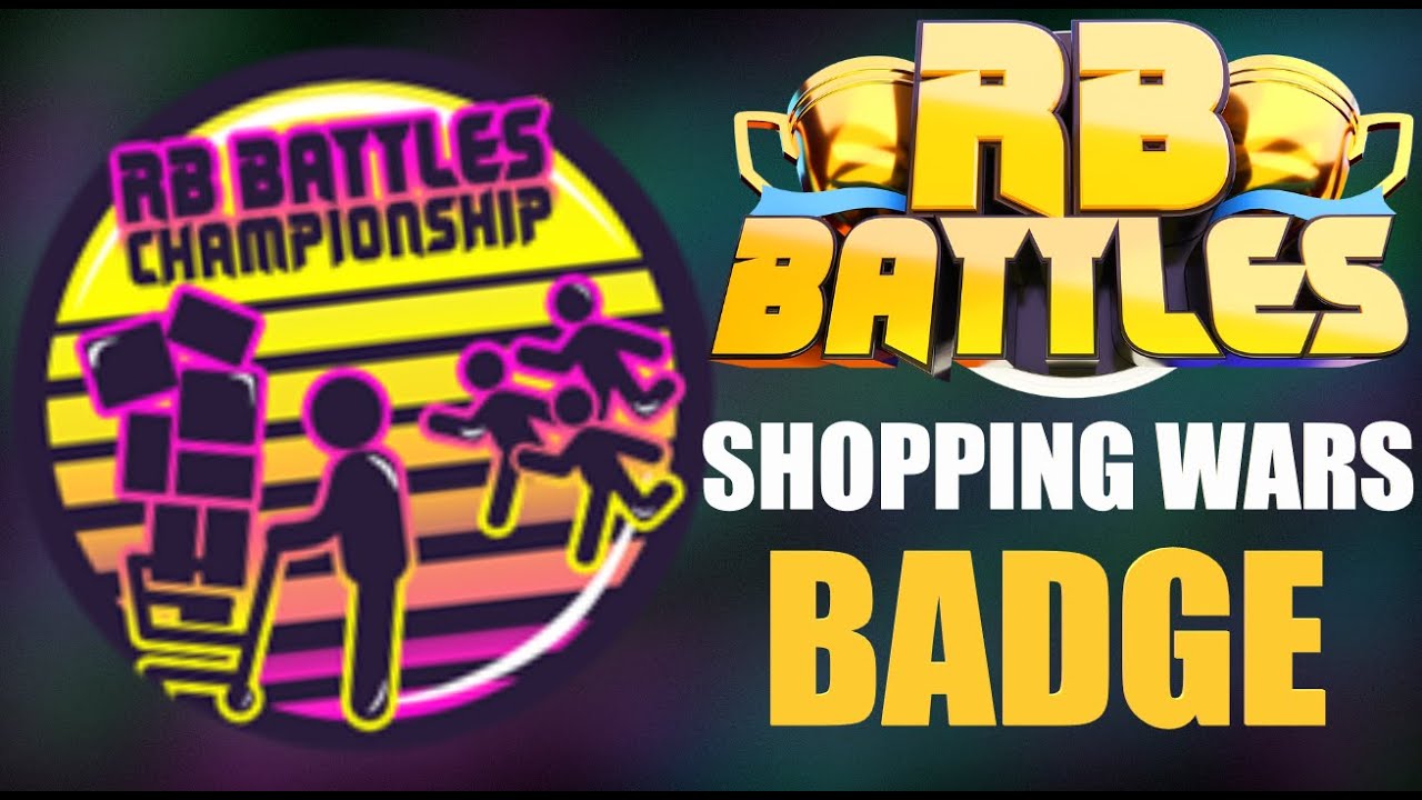 how-to-get-the-shopping-wars-rb-battles-badge-full-guide-roblox-rb-battles-season-3-youtube