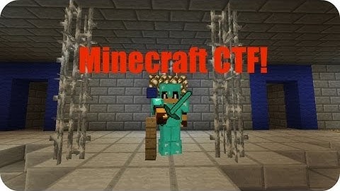 Minecraft CTF: I don
