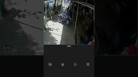 Hướng dẫn cài camera xem trên điện thoại