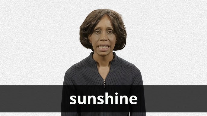 SUNSHINE  Pronúncia em inglês do Cambridge Dictionary