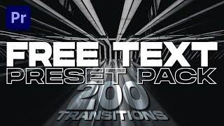 FREE TEXT Preset Pack 200  Transitions | Premiere Pro