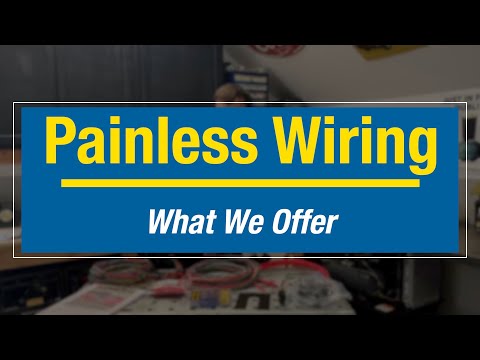 Painless Wiring Kits - What Options You Have When Wiring Your Car or Truck! Eastwood