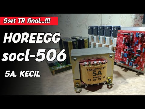 Merakit SOCL 506 trafo 5 ampere kecil