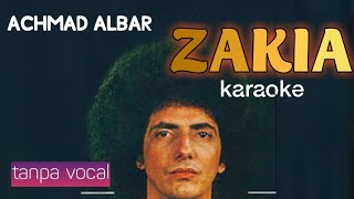 Video thumbnail of "ZAKIA - ACHMAD ALBAR karaoke (no vocal)"
