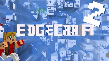 Minecraft: Edgecraft Part 2