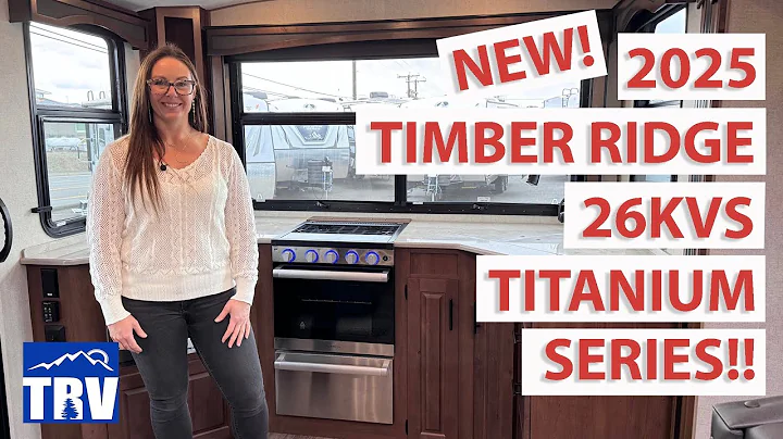 New! 2025 Timber Ridge 26KVS Titanium Series! Four Seasons, Off Grid, Off Road, Travel Trailer!