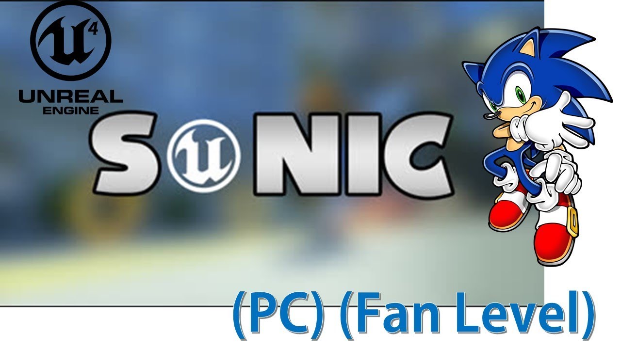 Playing Sonic in Unreal Engine 4 (PC) (Fan Game/Early acces) (#2) - its