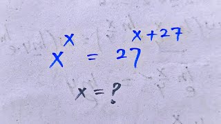 Math Olympiad xˣ = 27ˣ⁺²⁷ | A Nice Math Olympiad Exponential Problems |