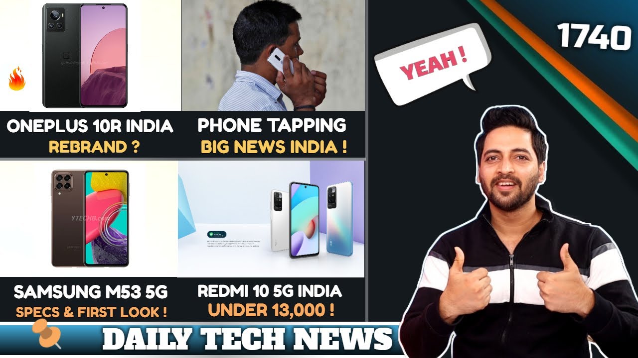 Oneplus 10R Rebrand🤔,Redmi 10 5G India,Mi Pad 5 India Launch 😍,Phone Tapping India,EV Burn India