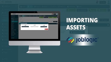 How-To Guide | Importing Assets | Joblogic®