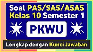 PAS/SAS PKWU Questions Class 10 High School/MA Semester 1 Independent Curriculum and Answer Keys