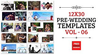 2022 Pre-Wedding 12x30 Vol-06 Free Wedding Album Design Psd File | Free Wedding Designs 🔥
