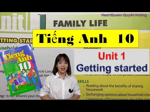 Học tiếng anh lớp 10 | Tiếng Anh lớp 10 Unit 1 Getting started – Family life / HeartQueen Quyên Hoàng