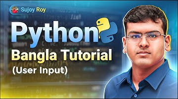 Python Bangla Tutorial | Lecture 09 |  User Input in Python
