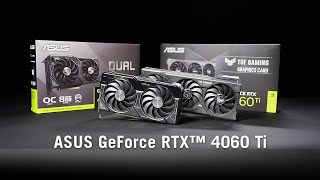 ASUS GeForce RTX 4060 Ti - Launch