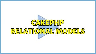 CakePHP relational models