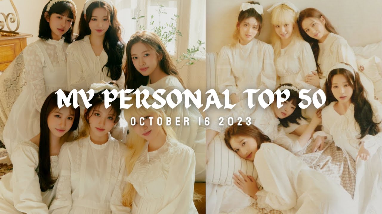 My Personal Top 50: October 16 2023 - YouTube