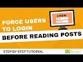 How To Force Users To Login Before Reading Posts In WordPress