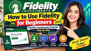 How to Use Fidelity for Beginners (2026) | Fidelity Investments Tutorial Step-by-Step