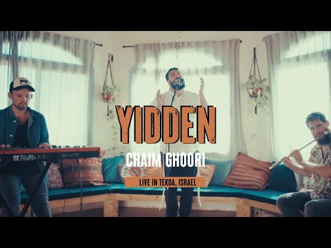 YIDDEN Chaim Ghoori Live In Tekoa Israel
