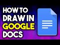 How To Draw In Google Docs - How To Add Shapes In Google Docs