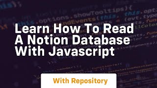 Learn how to read a notion database with javascript