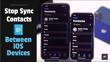 Stop Sharing Contacts Between iOS Devices with Same Apple ID (How to)