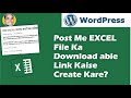 How to Create Download able Link Excel File In WordPress Post Article?