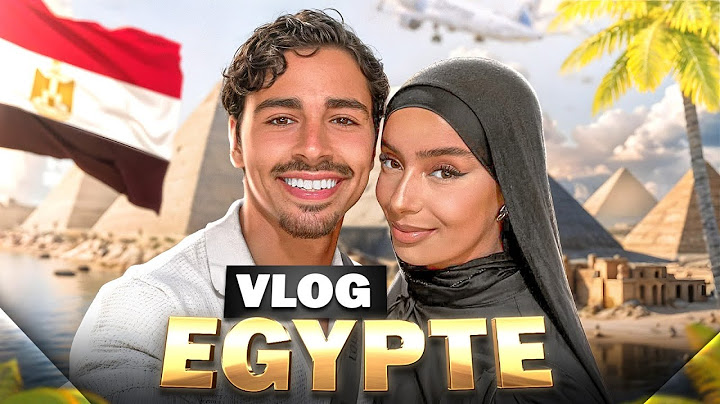 ON VA EN EGYPTE (VLOG) 🇪🇬