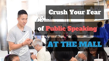 How to Get Over The Fear of Public Speaking | At the Mall