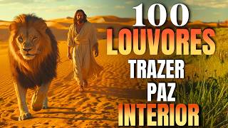 100 Louvores Para Trazer Paz Interior - TOP GOSPEL 2026 | Cura e Fé, Adoração que Toca a Alma