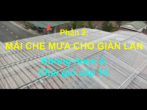 Tự thiết kế giàn lan 2021. Phần 2: Mái che mưa | Foci