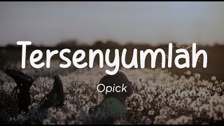 Opick - Tersenyumlah (Lirik)