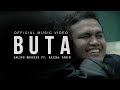 Buta - Caliph Buskers ft. Faizal Tahir (Official Music Video)