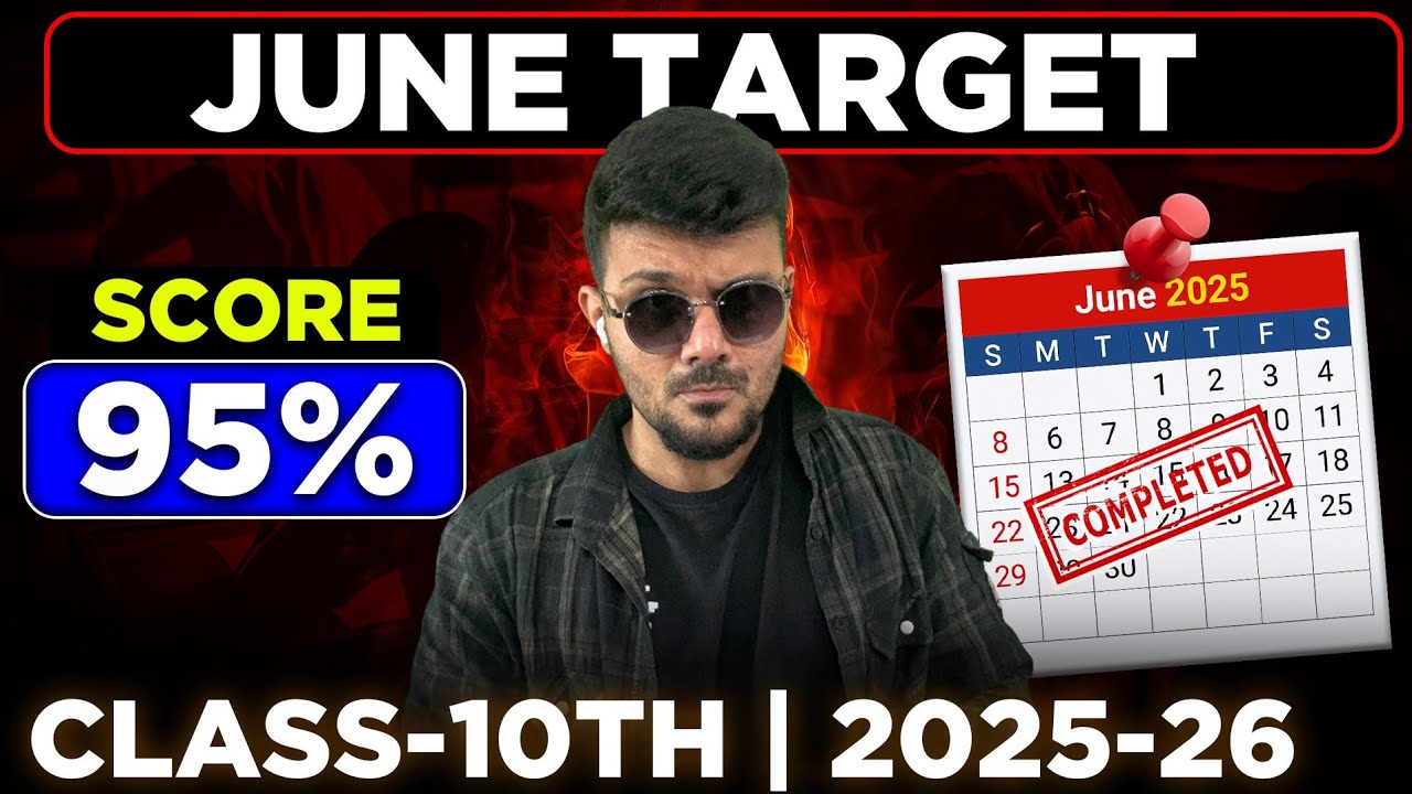 JUNE Month TARGETS🔥|| How to score 95% in Class 10 🎯 || Maharashtra ...