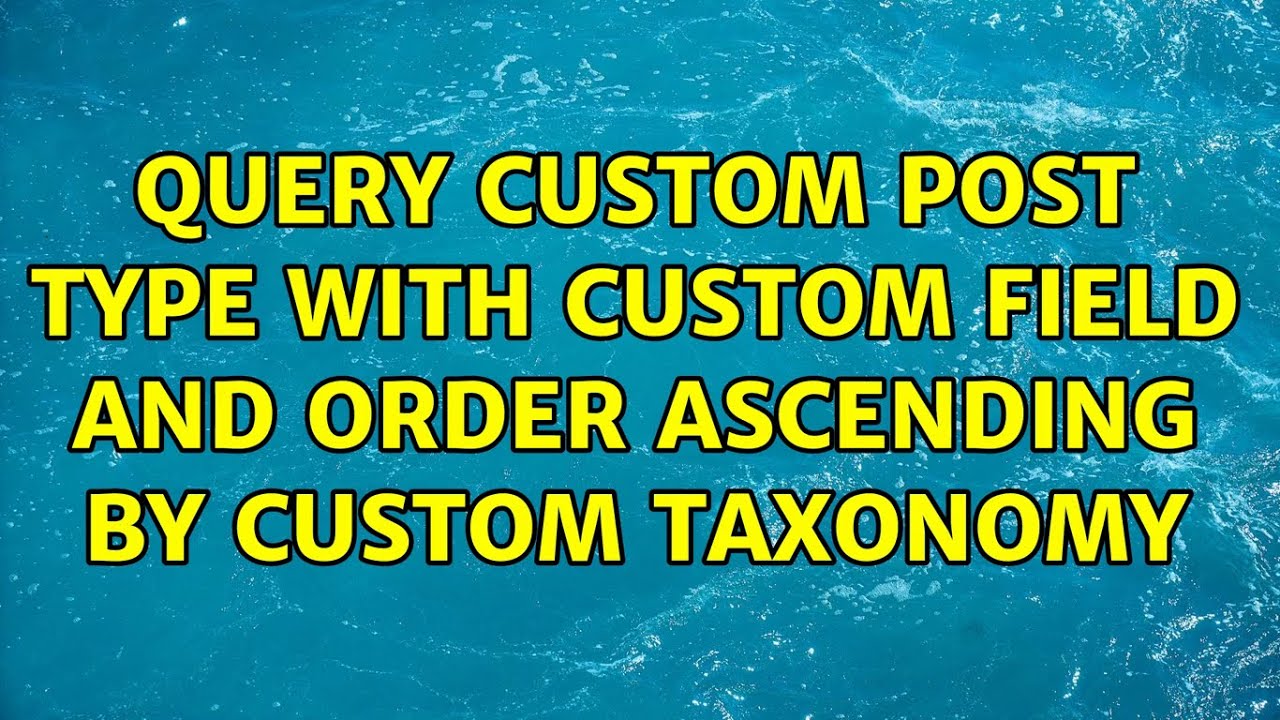 Query custom post type with custom field and order ascending by custom taxonomy