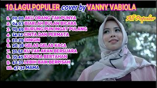 10 LAGU POPULER cover by VANNY VABIOLA