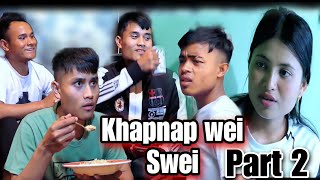 Khapnap Wei Swei - Part 2 - Nam Special Production