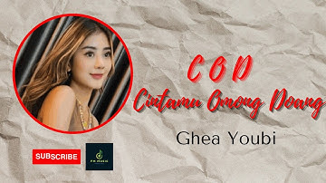 Ghea Youbi - COD ( Cintamu Omong Doang ) Lirik Lagu Asli