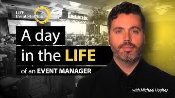 A Day in the LIFE of an Event Manager | LIFE Event Staffing